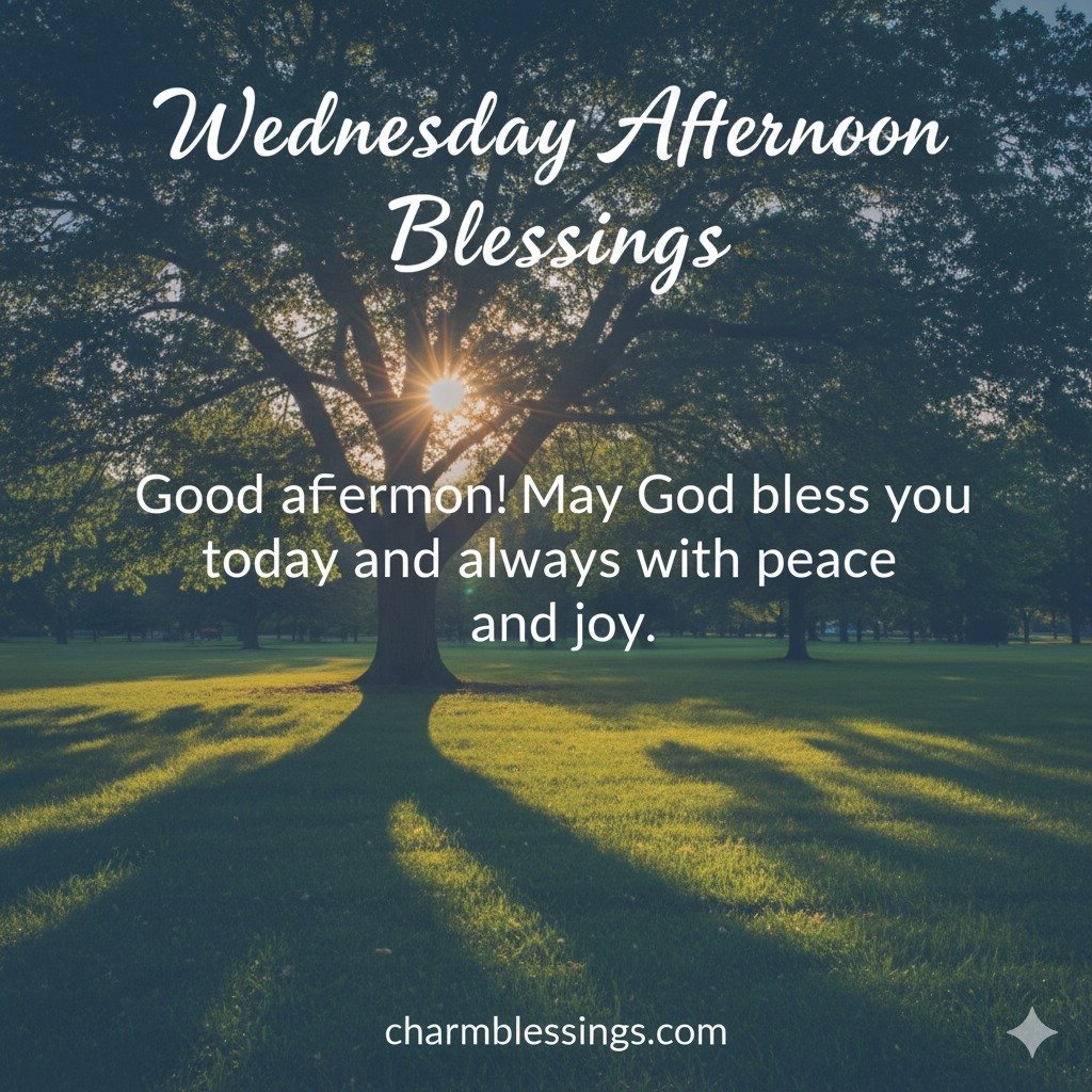Wednesday Afternoon Blessings