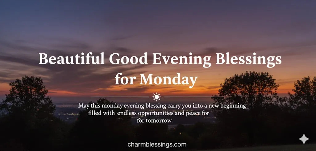 Beautiful Good Evening Blessings for Monday images
