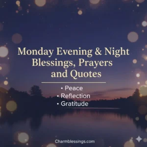 Monday Evening & night Blessing prayers Quotes Image charmblessings