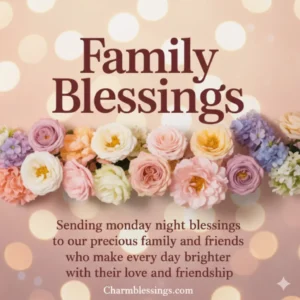 Monday eneving Blessing prayers Quotes Images for family blessings at charmblessings