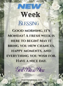 new week monday good morning blessings charmblessings